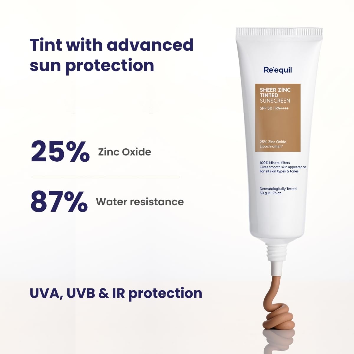 Re'equil Sheer Zinc Tinted Sunscreen | 100% Mineral-based Sunscreen | UVA, UBV, & IR Protection | Water Resistant with SPF 50 PA++++ | For All Skin Types | 50g
