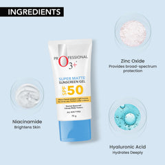 O3+ Super Matte Sunscreen Gel SPF 50 PA ++++ With Niacinamide & Hyaluronic acid Suitable for Normal, Oily and Acne Prone skin for Women and Men | 75g