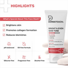 DERMATOUCH Bright & Even Tone Face Wash with Niacinamide, Vitamin E and Kojic Acid | For Tan, Pigmentation Dark Spots & Uneven Skin Tone | Oil Control | Dermatologist Tested | For Men & Women | 150g
