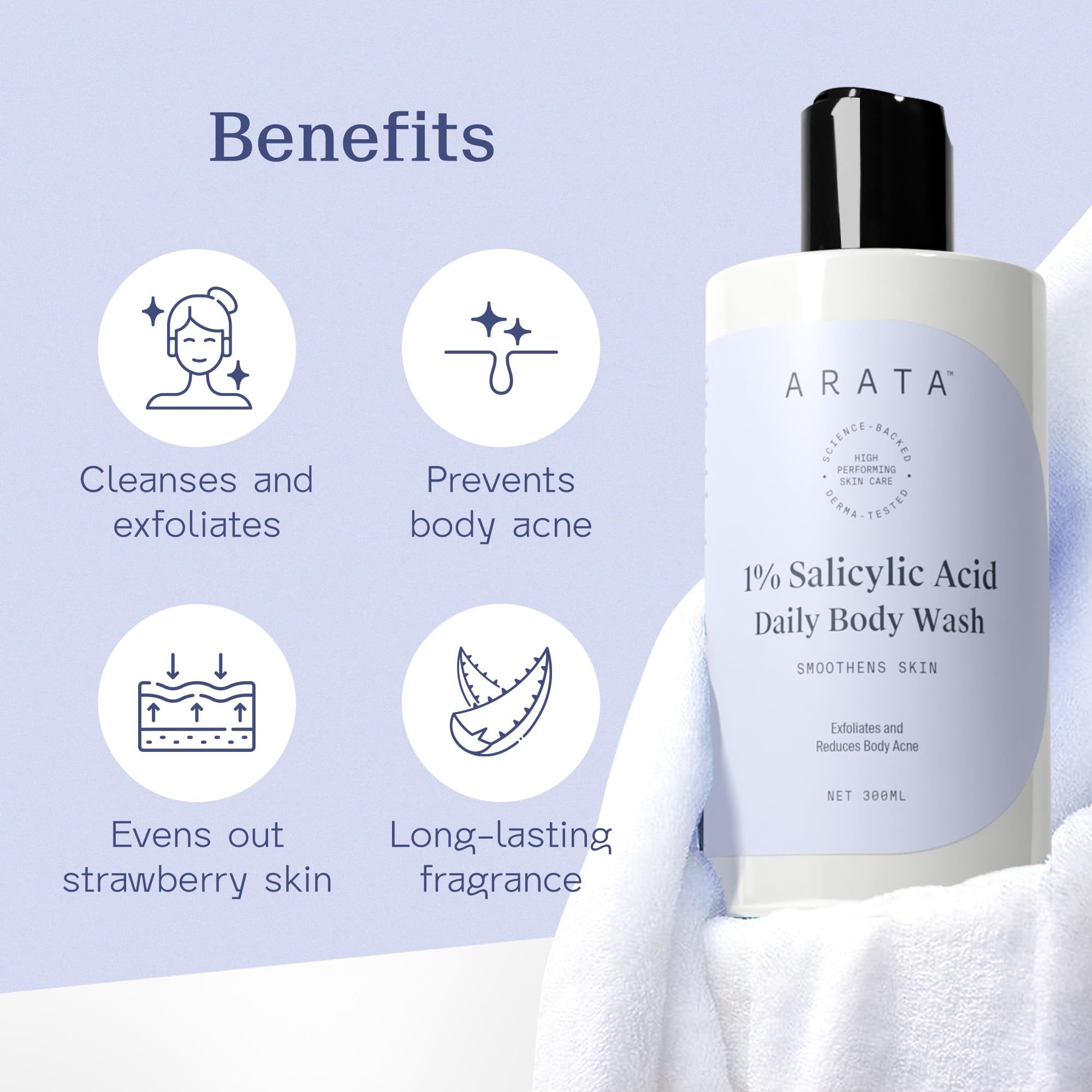 Arata 1% Salicylic Acid Body Wash (300ml) For Bacne, Bumpy & Strawberry Skin | Exfoliates, Cleanses & Smoothens Uneven & Rough Skin | Paraben & SLS Free | Body Shower Gel For All Skin types